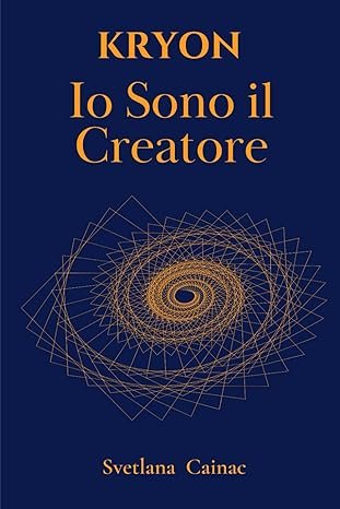 Kryon: Io Sono il Creatore