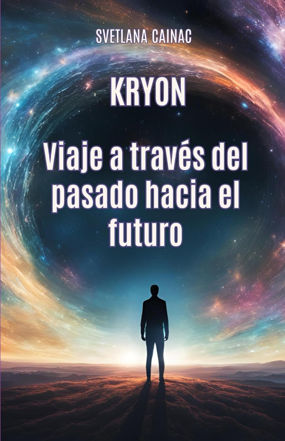 Kryon: Viaje a través del pasado hacia el futuro